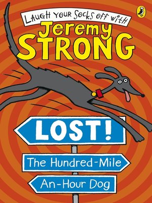 cover image of Lost! the Hundred-Mile-An-Hour Dog